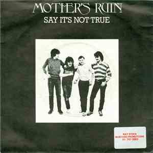 Mother's Ruin - Say It's Not True download flac