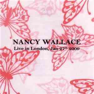 Nancy Wallace - Live In London, Jan 27th 2009 download flac
