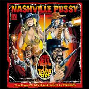Nashville Pussy - From Hell To Texas download flac