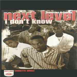 Next Level  Featuring K-Borne - I Don't Know download flac
