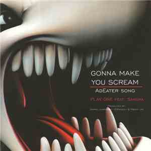 Play One Feat. Sandra - Gonna Make You Scream (AdEaters Song) download flac