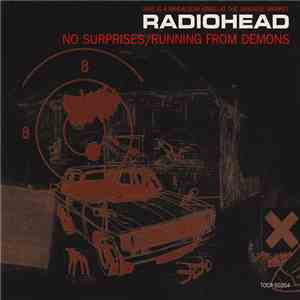 Radiohead = レディオヘッド - No Surprises / Running From Demons = ノーサプライゼス〜ランニング・フロム・ディーモンズ download flac