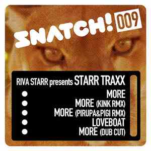Riva Starr Presents Starr Traxx - Snatch! 009 download flac