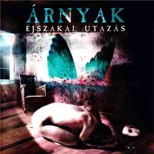 Árnyak - Éjszakai Utazás download flac