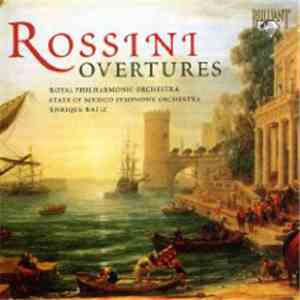Rossini / Royal Philharmonic Orchestra, State of Mexico Symphony Orchestra, Enrique Batiz - Overtures download flac