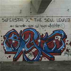 SuperStar JC - The Soul Lounge download flac