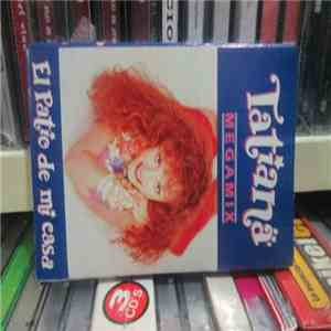 Tatiana  - Megamix El Patio De Mi Casa download flac