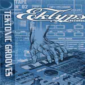 Tektonic Grooves - Tape 02 download flac