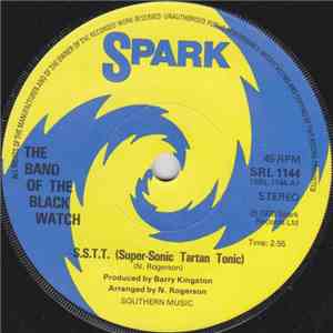 The Band Of The Black Watch - S.S.T.T. (Super-Sonic Tartan Tonic) download flac