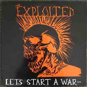 The Exploited - Let's Start A War... ...Said Maggie One Day download flac