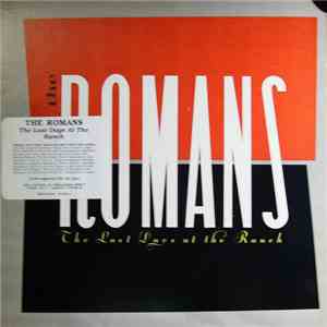 The Romans - The Last Days At The Ranch download flac
