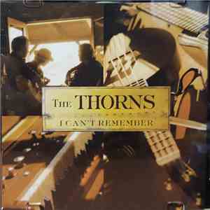 The Thorns - I Can't Remember download flac