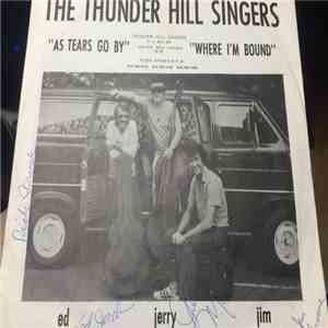 The Thunder Hill Singers - As Tears Go By / Where I'm Bound download flac