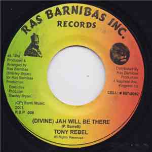 Tony Rebel - (Divine) Jah Will Be There download flac