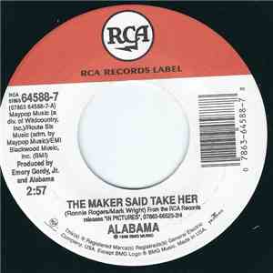 Alabama - The Maker Said Take Her / Nothing Comes Close download flac