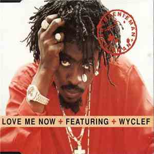 Beenie Man Featuring Wyclef Jean - Love Me Now FLAC album