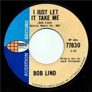 Bob Lind - I Just Let It Take Me / We've Never Spoken download flac