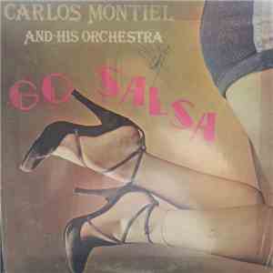 Carlos Montiel Y Su Orquesta - Go Salsa download flac