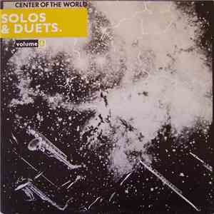 Center Of The World - Solos & Duets. Volume 6 download flac