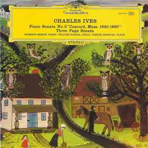 Charles Ives ; Roberto Szidon, Walter Stangl , Dieter Sonntag - Piano Sonata No. 2 "Concord, Mass. 1840-1860" / Three Page Sonata download flac