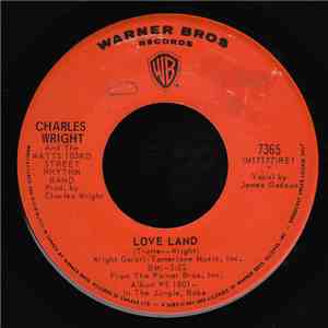 Charles Wright And The Watts 103rd Street Rhythm Band - Love Land download flac