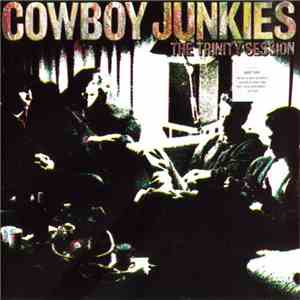 Cowboy Junkies - The Trinity Session download flac
