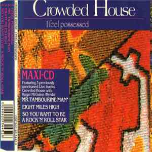 Crowded House - I Feel Possessed download flac