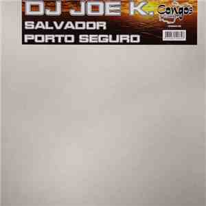 DJ Joe K. - Salvador / Porto Seguro FLAC album