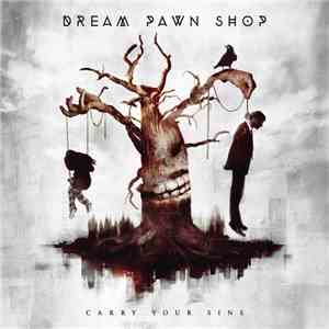 Dream Pawn Shop - Carry Your Sins download flac