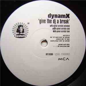 Dynam X - Give The DJ A Break download flac