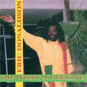 Eric Donaldson - Oh What A Feeling download flac