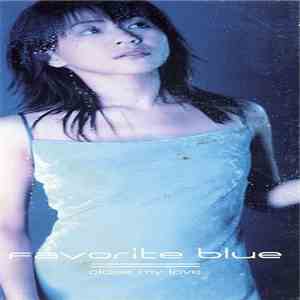 Favorite Blue - Close My Love download flac
