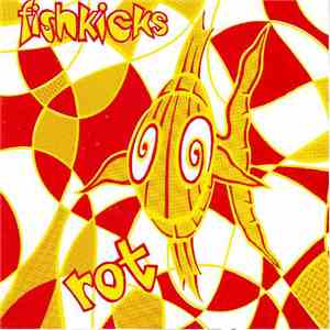 Fishkicks - Rot download flac