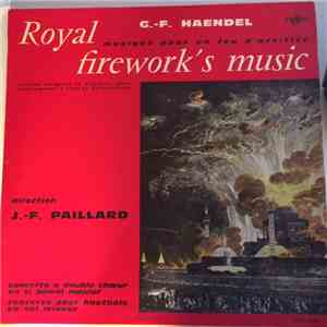 G.-F. Haendel - Jean-François Paillard - Royal Firework's Music download flac