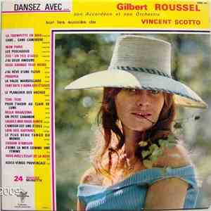 Gilbert Roussel Son Accordéon Et Son Orchestre - Dansez Avec Gilbert Roussel Sur Les Succès De Vincent Scotto download flac