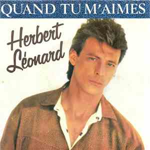 Herbert Léonard - Quand Tu M'aimes download flac