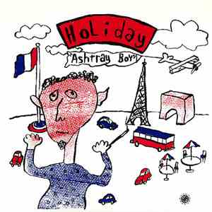 Holiday / Ashtray Boy - Ashtray Boy / Holiday download flac