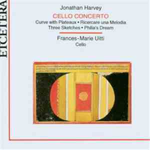 Jonathan Harvey, Frances-Marie Uitti - Music For Cello download flac