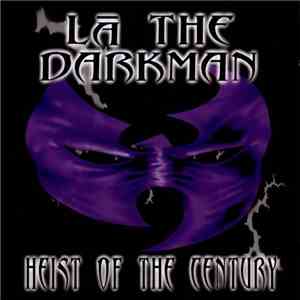 La The Darkman - Heist Of The Century download flac