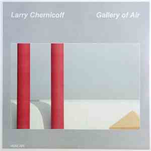 Larry Chernicoff - Gallery Of Air download flac