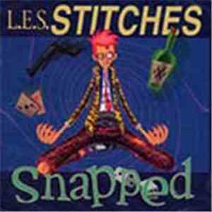 L.E.S. Stitches - Snapped download flac