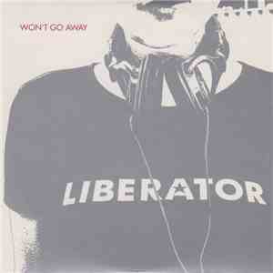 Liberator  - Won't Go Away download flac