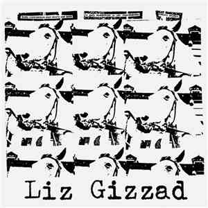 Liz Gizzad - Crime Trilogy download flac
