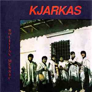 Los Kjarkas - Bolivian Mussic Lo Mejor Vol. 1 download flac