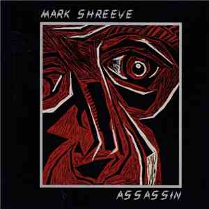 Mark Shreeve - Assassin download flac