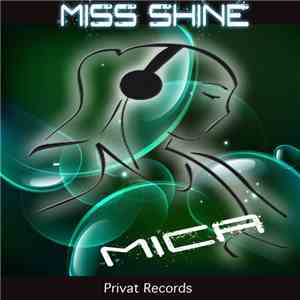 Miss Shine - Mica download flac