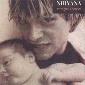 Nirvana - See You Soon FLAC album
