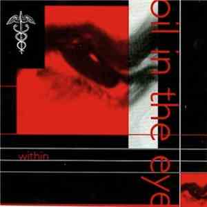 Oil In The Eye - Within download flac
