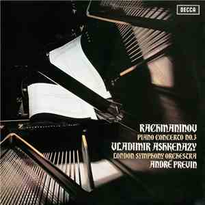 Rachmaninov, Vladimir Ashkenazy, London Symphony Orchestra, André Previn - Piano Concerto No.3 download flac