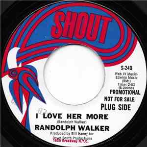 Randolph Walker - I Love Her More / Good Ole Soul download flac